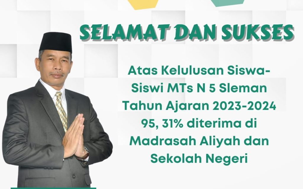 Nyaris 100 % Lulusan MTsN 5 Sleman Masuk MAN, SMAN dan SMKN